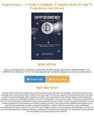Download cryptocurrency trading 2021 books now!available in pdf, epub, mobi format. Ebook P D F Cryptocurrency A Trader S Handbook A Complete Guide On How To Trade Bitcoin And Altcoins Full Pdf Online