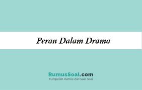 Terdapat 34 sinonim kata 'peranan' di tesaurus bahasa indonesia. Peran Dalam Drama Pengertian Unsur Penokohan Dan Syarat