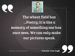 Wheat exports from russia, ukraine and kazakhstan are seen rising 5% in the 2021/22 marketing season. The Wheat Field Has Poetry Inspirational Quote By Vincent Van Gogh