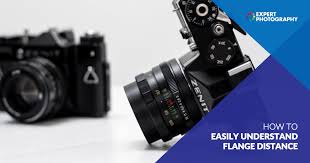 How To Easily Understand Flange Distance Camera Terms