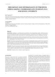 Second, an important contributor to anxiety and stress level was the sudden move to online classes, better known as ert. Pdf Prevalence And Determinants Of Perceived Stress Among Undergraduate Students In A Malaysian University