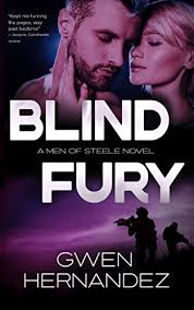 Meet your next favorite book. Blind Fury A Military Romantic Suspense Men Of Steele Book 1 Kindle Edition By Hernandez Gwen Romance Kindle Ebooks Amazon Com