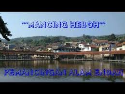 Mancig Heboh Di Pemancingan Alam Endah Padalarang Youtube