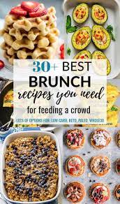 Over 30 Of The Best Brunch Recipes That Are Perfect For Feeding A Crowd For Easter Mother S Day And The Best Brunch Recipes French Toast Brunch Brunch Recipes