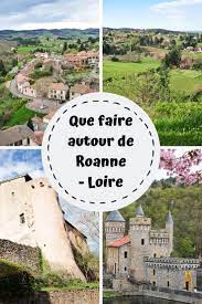 L'agenda vous permet de consulter tous les évènements et les activités culturelles, sportives, évènementielles, municipales… menés ou soutenus par la ville de cannes. Visiter Roanne Loire Et Ses Villages De Caractere En Un Week End