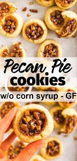 Pecan Pie Cookies Without Corn Syrup Robust Recipes Recipe Pecan Pie Cookies Vegan Cookies Recipes Pecan Pie Cookies Recipe
