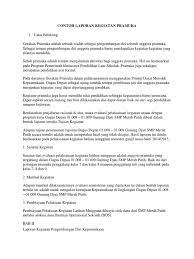 Teks laporan kegiatan ialah teks yang memberitahukan terlaksananya suatu kegiatan. Contoh Laporan Kegiatan Pramuka