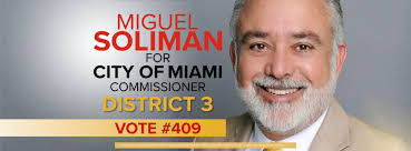 Miguel Soliman For City of Miami Commissioner District 3