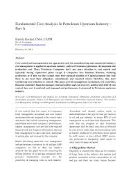The depicted plant is configured for maximum fuels production. Basic Cost Analysis In Petroleum Upstream Industry Part A