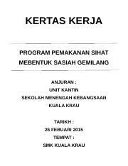 Ini merupakan contoh kertas kerja untuk membuat program di universiti. Kertas Kerja Pemakanan Sihat Sasiah Gemilang Doc Kertas Kerja Program Pemakanan Sihat Mebentuk Sasiah Gemilang Anjuran Unit Kantin Sekolah Menengah Course Hero