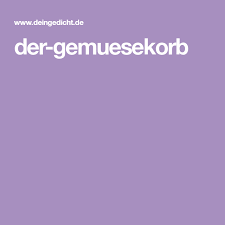 Der Gemuesekorb Lustige Geburtstagsgedichte Geburtstagsgedicht Spruche Zum Geburtstag