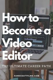 Feature film video editing jobs. The Perfect Career Path To Becoming A Video Editor Video Editor Editing Jobs Video