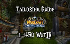 Keep these for the next steps! Tailoring Guide 1 450 Wotlk 3 3 5a Gnarly Guides
