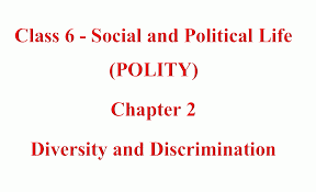 2 Diversity And Discrimination Political Science Chapter 2 Class 6 Ncert Notes Study Material Pdf Download Social And Political Life Padhai Guru