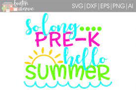 Free Free 305 So Long Kindergarten Hello Summer Svg SVG PNG EPS DXF File