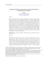 Kata gramatikal dan leksikal, mungkin terdengar agak asing di telinga kita. Http Download Garuda Ristekdikti Go Id Article Php Article 1376571 Val 994 Title Fenomena 20tipologi 20gramatikal 20bahasa 20minangkabau 20akusatif 20ergatif 20atau 20campur