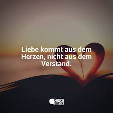 Liebe Kommt Aus Dem Herzen Nicht Aus Dem Verstand