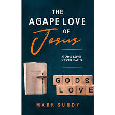 The Agape Love of Jesus Audiobook