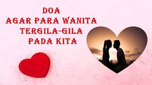 Dengan doa ini, insyaallah seseorang baik wanita maupun pria yang kita inginkan akan merindukan kita dan ingat selain doa, ada beberapa amalan yang bisa kita lakukan agar dia merindukan dan ingat kita terus Doa Agar Para Wanita Mengejar Ngejar Tergila Gila Sama Kita Youtube