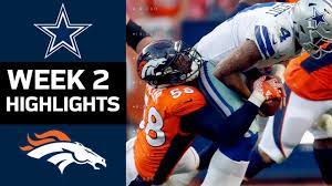 The denver broncos meet the dallas cowboys at at&t stadium in arlington, tx. Cowboys Vs Broncos Nfl Week 2 Game Highlights Youtube