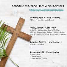 Check spelling or type a new query. Holy Week Online Service Schedule St Cecilia Catholic School