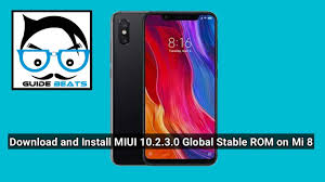 Download And Install Miui 10 2 3 0 Global Stable Rom On Mi 8 Rom Installation Stables
