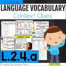 Using the words near to the new unknown word, we can often determine the meaning of that word. L 2 4 A Context Clues Elementary Nest