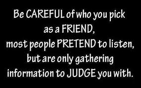 Be Careful Who You Choose As Friends Quotes Words Quotes Words