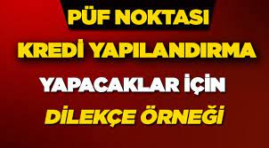 Dilekçe örneğini indirmek için tıklayın. Kredi Yapilandirmasi Icin Bankaya Verilecek Dilekce Nasil Olmali Emlak Rehberi Emlak Pencerem