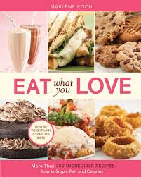 Eat What You Love Marlene Koch Marlene Koch