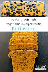 Saftiges Kurbisbrot Rezept Kurbisbrot Rezepte Essen Und Trinken