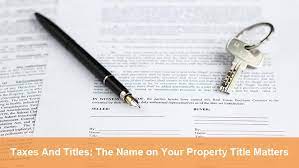It shows the names of all the owners, how long each held title, and what each paid for the property. Taxes And Titles The Name On Your Property Title Matters