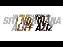 Nantikan drama adaptasi novel tak ada cinta sepertimu karya anna milia yang akan mengisi slot megadrama di astro ria. Ost Tundukkan Playboy Itu Siti Nordiana Aliff Aziz Tak Ada Cinta Sepertimu Official Lyric Video Dailymotion