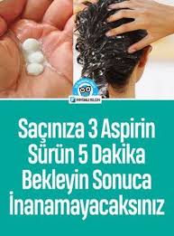 Saciniza 3 Aspirin Surun 5 Dakika Bekleyin Kadin Saglikli Sac Dogal Sac Bakimi Sac