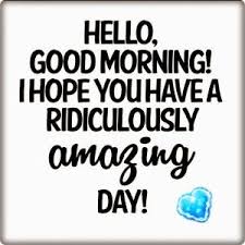 75 Have A Great Day Memes Quotes Images Texts Good Day Quotes Wonderful Day Quotes Great Day Quotes