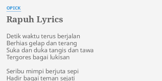 C dm em di waktu yang salah. Rapuh Lyrics By Opick Detik Waktu Terus Berjalan