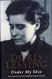 UNDER MY SKIN--VOLUME ONE OF MY AUTOBIOGRAPHY by Lessing, Doris: new  Hardcover (1994)