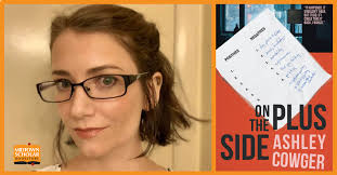 Book Signing with Ashley Cowger: On the Plus Side — Midtown Scholar  Bookstore-Cafe