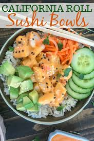 California Roll Sushi Bowls Recipe California Roll Sushi Sushi Bowl Recipe Homemade Sushi
