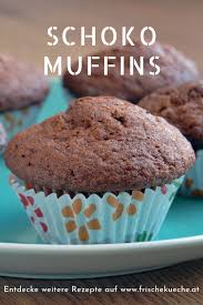 Schoko Muffins Rezept Saftig Und Schnell Schokomuffins Muffins Backen Kuchen Und Torten Rezepte
