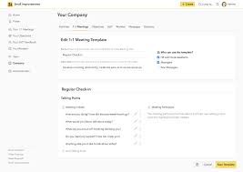 Well you're in luck, because here they come. 1 1 Meeting Templates Guide Your Team To Better Conversations