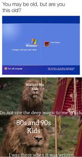 I was there when it was written meme. I Am Old Memes