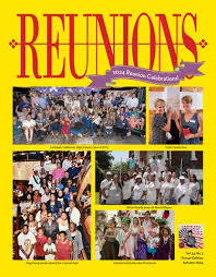 Reunions Magazine Volume 26, Number 1. Reunion Celebrations Issue! February  2016 (SOLD OUT) by Reunions Magazine