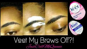 We are using veet, but nair is also a good choice. Veet Nair Eyebrows Let S See How This Goes Youtube