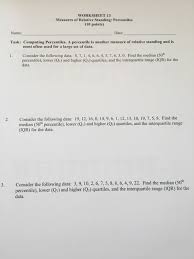 Interesting word problems are included in each section. Solved Worksheet 13 Measures Of Relative Standing Percen Chegg Com