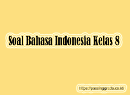 Contoh soal puisi pilihan ganda dan jawabannya kelas 10. Soal Bahasa Indonesia Kelas 8 Semester 1 2 Beserta Jawaban