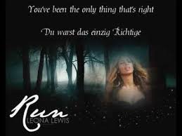 I see you (theme from avatar) is a pop ballad performed by british singer leona lewis. Leona Lewis Run Englisch Deutsch Ubersetzung Youtube Leona Lewis Deutsche Ubersetzung Englisch Deutsch