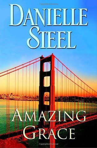 Amazing Grace by Danielle Steel | Goodreads