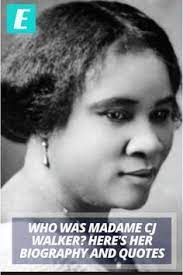  10 Best 2020 Quotes Madam Cj Walker Images In 2020 Madam Cj Walker Quotes Walker