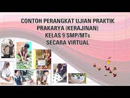 Format penilaian ujian praktek prakarya kerajinan guru paud soal pas kelas 7 8 9 semester 1 dan kunci contoh jawaban ulangan bahasa inggris chapter 2 dunia kisi fiqih ma terbaru. Ujian Praktik Virtual Prakarya Kerajinan Kelas 9 Smp Mts Youtube